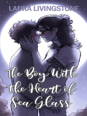 cover image of The Boy With the Heart of Sea Glass